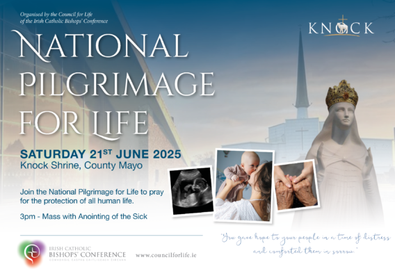 Alt text: Promotional image for the National Pilgrimage for Life event on June 21, 2025, at Knock Shrine, County Mayo. The image features the event title, details about the pilgrimage, and a call to pray for the protection of all human life, alongside images of families and individuals.