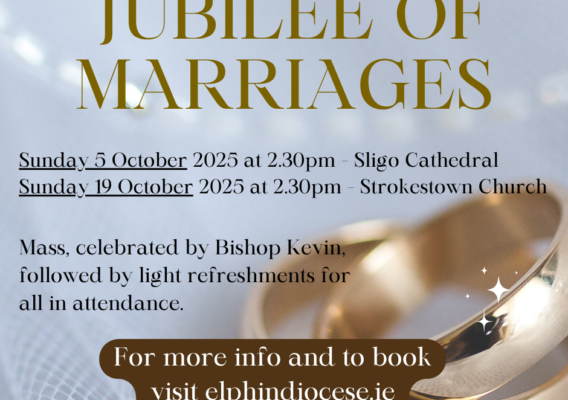 Jubilee of Marriages event announcement featuring wedding rings, scheduled for October 5 and October 19, 2025, at Sligo Cathedral and Strokestown Church respectively, with Mass celebrated by Bishop Kevin and refreshments for attendees. Visit elphindiocese.ie for more information and booking.